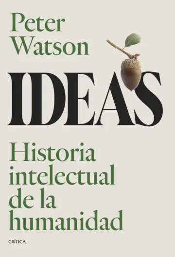 Ideas Historia intelectual de la humanidad